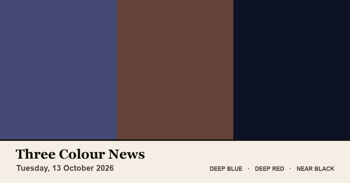 Three colour blocks: Deep Blue, Deep Red, Near Black. The colours of the British front pages on Tuesday, 13 October 2026.